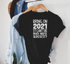 Bring on 2021 - Black