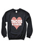PREORDER: Tacos & Margs Sweatshirt